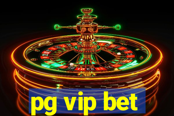 pg vip bet